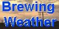 Today's brewing weather